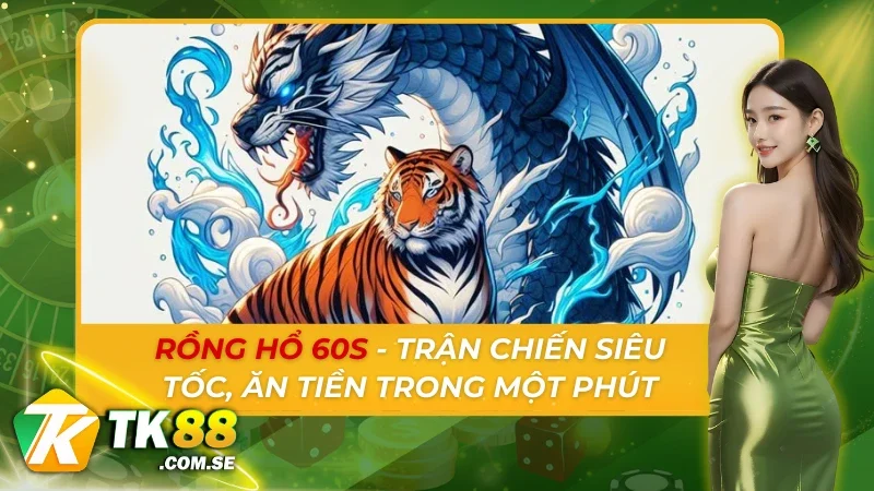 Rồng Hổ 60s